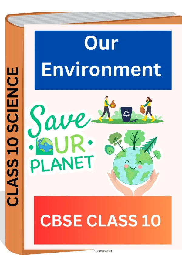 Our Environment CBSE CLASS 10 WORKSHEET