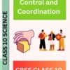 Control and Coordination CBSE CLASS 10 WORKSHEET